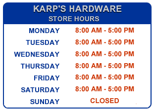 Store Hours - Karp's Hardware